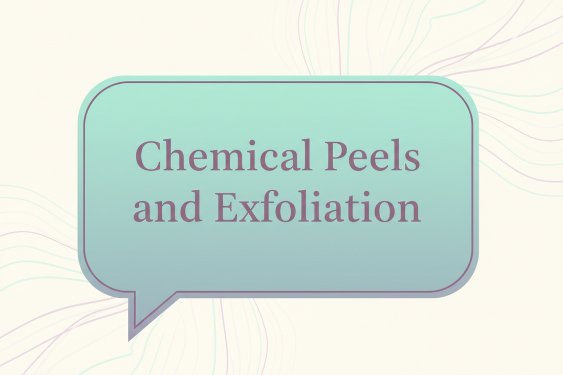 Let's talk chemical peels and chemical exfoliation